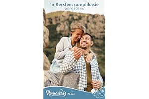 ’n Kersfeeskomplikasie (Romanza Plaas Book 5) (Afrikaans Edition)