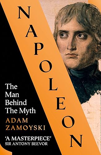 Download Napoleon: The Man Behind the Myth (English Edition) PDF