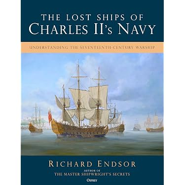 The Lost Ships of Charles II's Navy: Understanding the Seventeenth