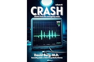 Crash: Stories From the Emergency Room: Volume 12