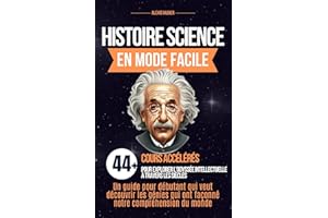L'Histoire des Sciences : En Mode Facile (French Edition)