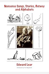 Nonsense Songs, Stories, Botany and Alphabets (Fully Illustrated) Kindle Edition