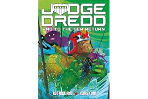 Judge Dredd: And to the Sea Return