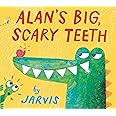 Alan's Big, Scary Teeth