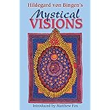 Hildegard von Bingen's Mystical Visions: Translated from Scivias