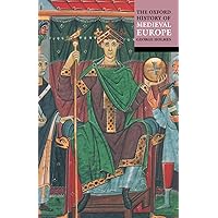 The Oxford History of Medieval Europe