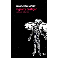 Vigilar y castigar: Nacimiento de la prisión (Criminología y derecho) (Spanish Edition) book cover