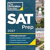 Princeton Review SAT Prep, 2027: 4 Full-Length Practice Tests (2 in Book + 2 Adaptive Tests Online) + Review + Online Tools (2027) (College Test Preparation)