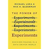The Power of Experiments: Decision Making in a Data-Driven World (The MIT Press)