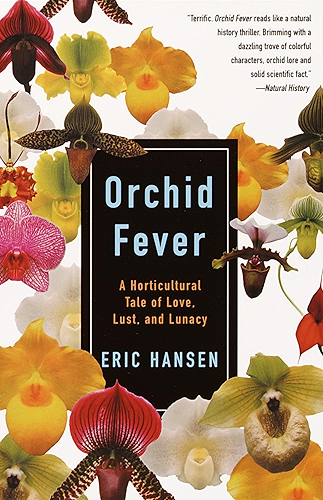 Download Orchid Fever: A Horticultural Tale of Love, Lust, and Lunacy (Vintage Departures) (English Edition) PDF