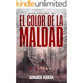 El color de la maldad: (Saga policial Bermejo y Roncero, Libro 1) (Spanish Edition)