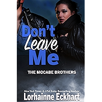 Don't Leave Me (The McCabe Brothers Book 6) book cover