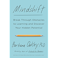 Mindshift: Break Through Obstacles to Learning and Discover Your Hidden Potential book cover