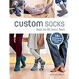 Custom Socks: Knit to Fit Your Feet