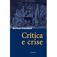 Crítica e crise: Uma contribuição à patogênese do mundo burguês (Portuguese Edition) book cover