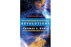 The Structure of Scientific Revolutions: 50th Anniversary Edition