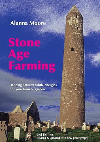 Download Stone Age Farming: Tapping Nature's Subtle Energies for Your Farm or Garden PDF