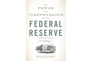 The Power and Independence of the Federal Reserve
