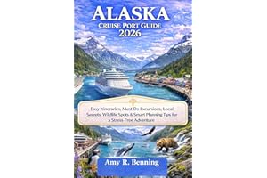Alaska Cruise Port Guide 2026: Easy Itineraries, Must-Do Excursions, Local Secrets, Wildlife Spots & Smart Planning Tips for 