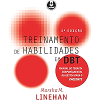 Treinamento de Habilidades em DBT: Manual de Terapia Comportamental Dialética para o Paciente (Portuguese Edition) book cover