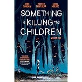 Something is Killing the Children Vol. 1