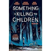 Something is Killing the Children Vol. 7: Tynion IV, James