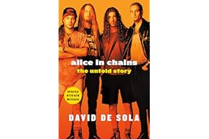 Alice in Chains: The Untold Story