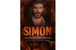 SIMON: Protegida pelo mafioso (Herdeiros da Máfia Russa Livro 2) (Portuguese Edition)