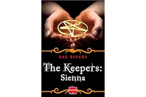 The Keepers: Sienna (Free Prequel): A Grazia Featured Paranormal Romantasy of Magic and Betrayal