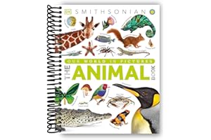 The Animal Book: A Visual Encyclopedia of Life on Earth (DK Our World in Pictures) [Spiral-bound] David Burnie and Smithsonian Institution