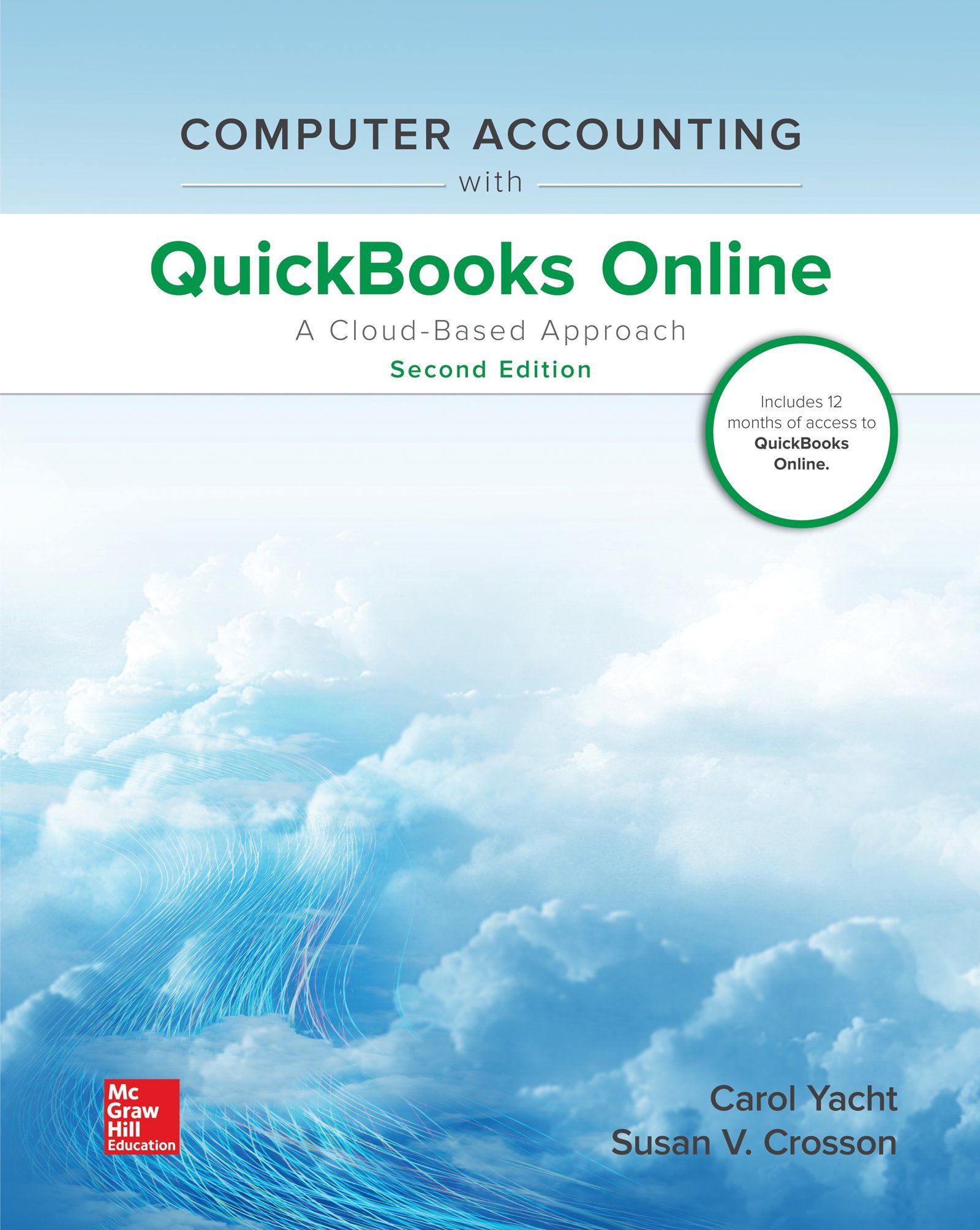 Computer Accounting with QuickBooks Online: A Cloud Based Approach Computer Accounting with QuickBooks Online: A Cloud Based Approach Spiral-bound