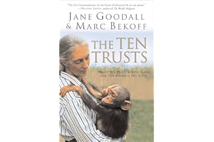 The Ten Trusts: What We Must Do to Care for The Animals We Love