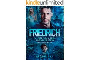 FRIEDRICH: Uma mãe para o filho do mafioso viúvo (Máfia Wolfram Livro 7)