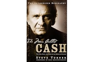 The Man Called CASH: The Life, Love and Faith of an American Legend
