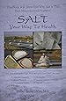 Salt Your Way to Health, 2nd Edition