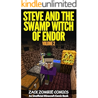 Steve and the Swamp Witch of Endor: The Ultimate Minecraft Comic Book Volume 2 (An Unofficial Minecraft Comic Book) book cover