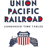UNION PACIFIC TIME TABLES: BEFORE AMTRAK book cover UNION PACIFIC TIME TABLES: BEFORE AMTRAK book cover