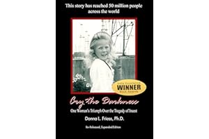 Cry the Darkness: One Woman's Triumph Over The Tragedy of Incest