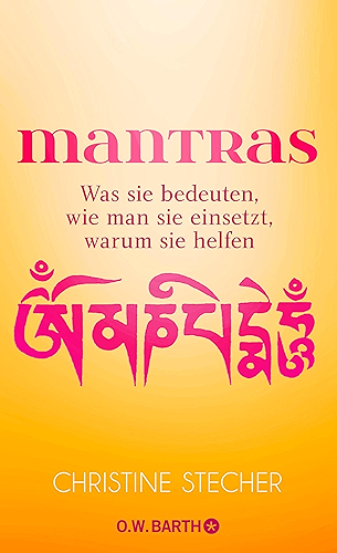 Download Mantras: Was sie bedeuten, wie man sie einsetzt, warum sie helfen (German Edition) PDF
