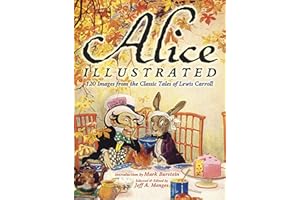 Alice Illustrated: 120 Images from the Classic Tales of Lewis Carroll (Dover Fine Art, History of Art)