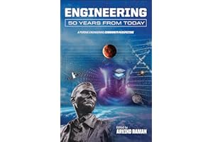 Engineering 50 Years From Today: A Purdue Engineering Community Perspective (Founders Series)