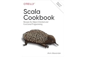 Scala Cookbook: Recipes for Object-Oriented and Functional Programming