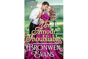 Un amour Inoubliable (La série des Seigneurs Disgraciés t. 7) (French Edition)