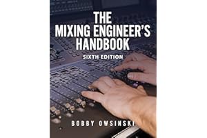 The Mixing Engineer's Handbook 6th Edition
