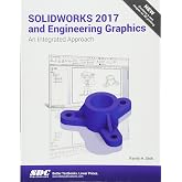 SOLIDWORKS 2017 and Engineering Graphics