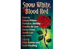 Snow White, Blood Red (Fairy Tale Anthologies Book 1)