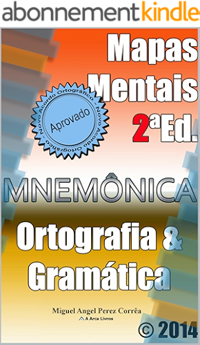 Download Mapas Mentais de Ortografia e Gramática: Memorize as regras de uma vez para sempre. (Mnemônica Livro 2) (Portuguese Edition) PDF