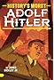 Adolf Hitler (History's Worst)