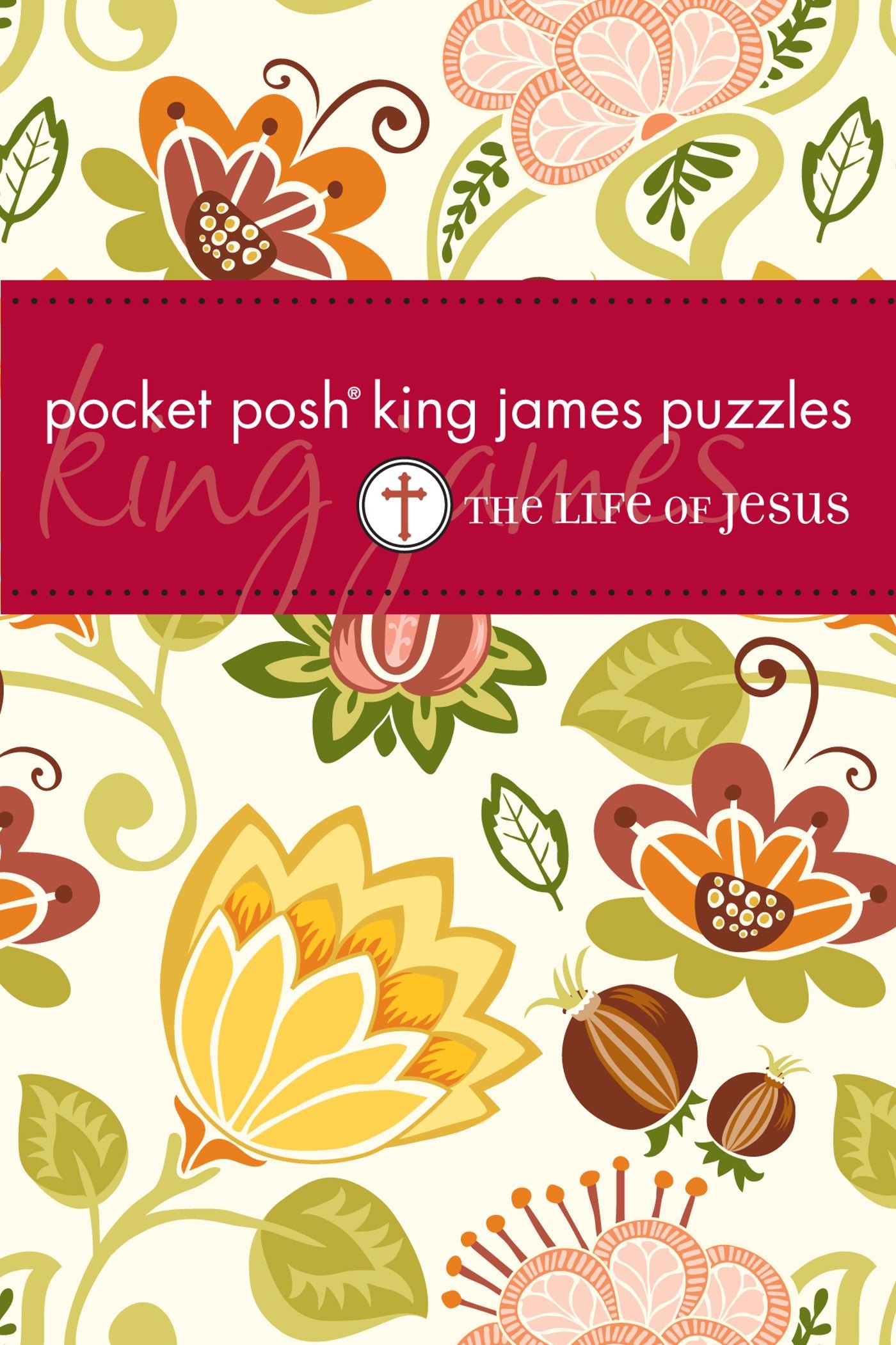 Pocket Posh King James Puzzles The Life Of Jesus The - 