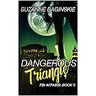 Dangerous Triangle (FBI Affairs Book 5)